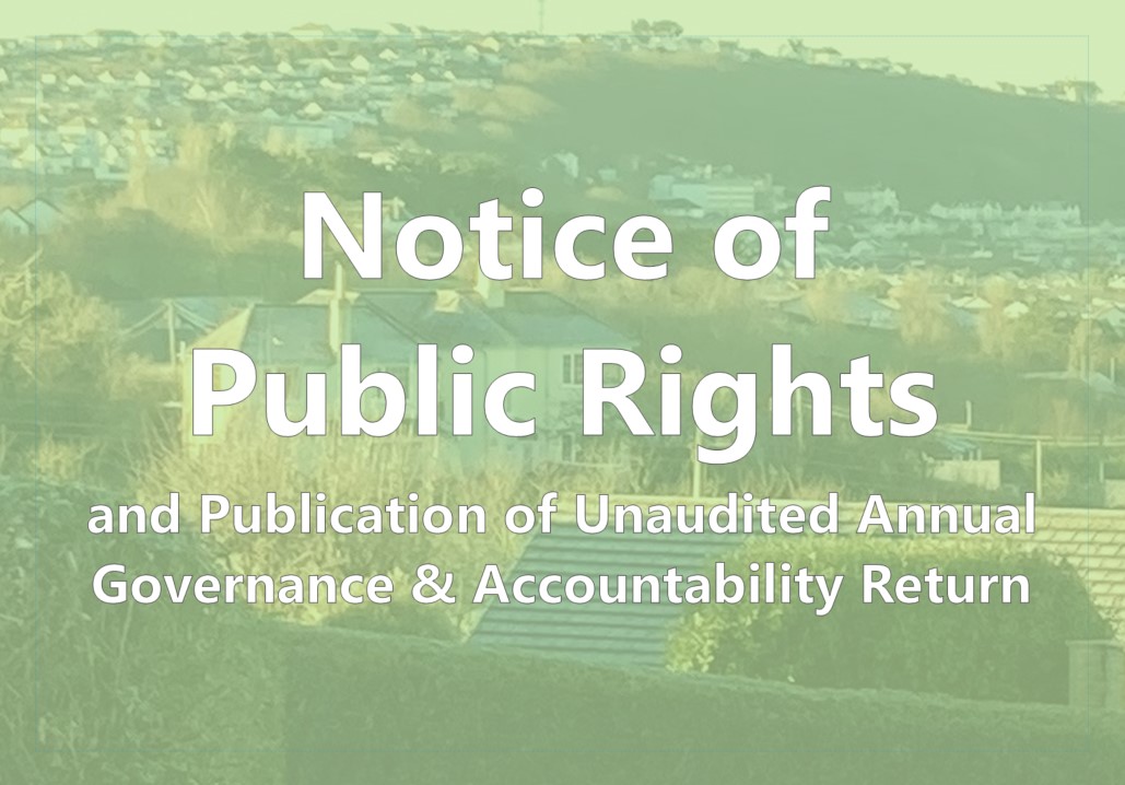 NOTICE OF PUBLIC RIGHTS AND PUBLICATION OF UNAUDITED ANNUAL GOVERNANCE & ACCOUNTABILITY RETURN ACCOUNTS FOR THE YEAR ENDED 31 MARCH 2023